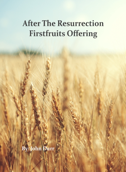 After The
                                Resurrection - Firstfruits Offering