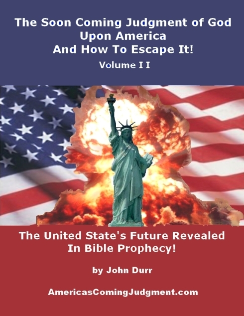 The Soon
                        Coming Judgment of God Upon America Volume 2